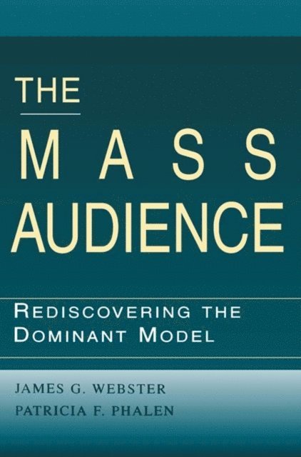 Patricia F. Phalen, James Webster - Mass Audience, E-bok
