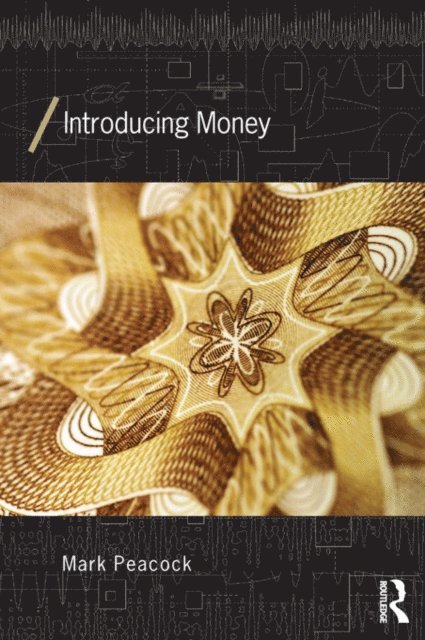 Mark Peacock - Introducing Money, E-bok