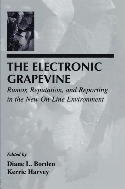 Kerric Harvey, Diane L. Borden - Electronic Grapevine, E-bok