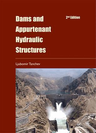 Cliff Roberson - Dams and Appurtenant Hydraulic Structures, 2nd edition, E-bok