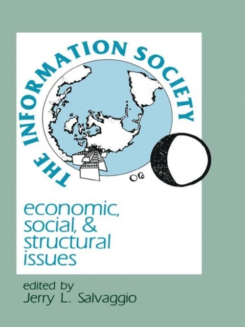 Jerry L. Salvaggio - Information Society, E-bok