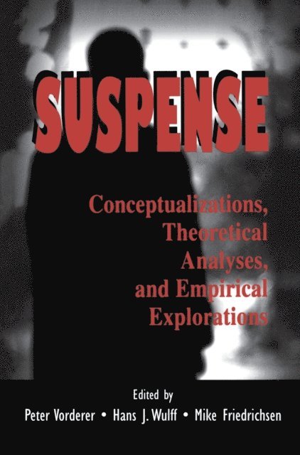 Mike Friedrichsen, Hans Jurgen Wulff, Peter Vorderer - Suspense, E-bok