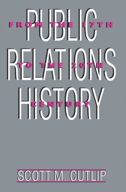 Scott M. Cutlip - Public Relations History, E-bok. Tillgänglighet: Lägg i varukorg