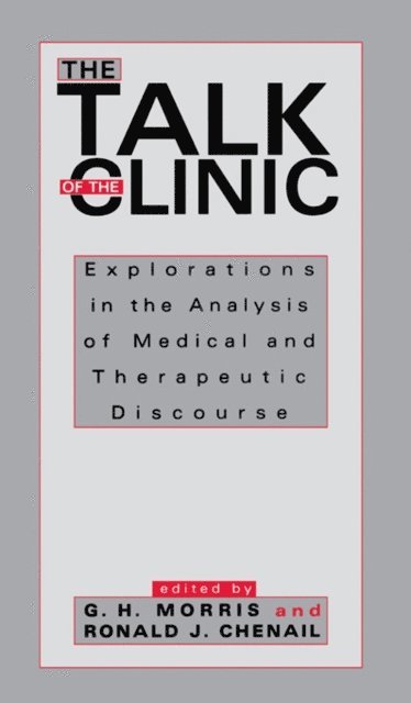 Ronald J. Chenail, G. H. Morris - Talk of the Clinic, E-bok