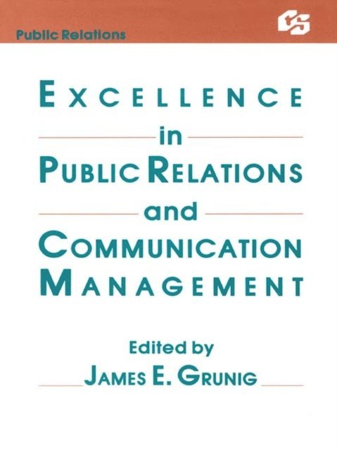 James E. Grunig - Excellence in Public Relations and Communication Management, E-bok