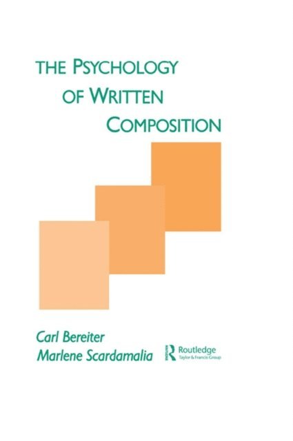 Marlene Scardamalia, Carl Bereiter - Psychology of Written Composition, E-bok