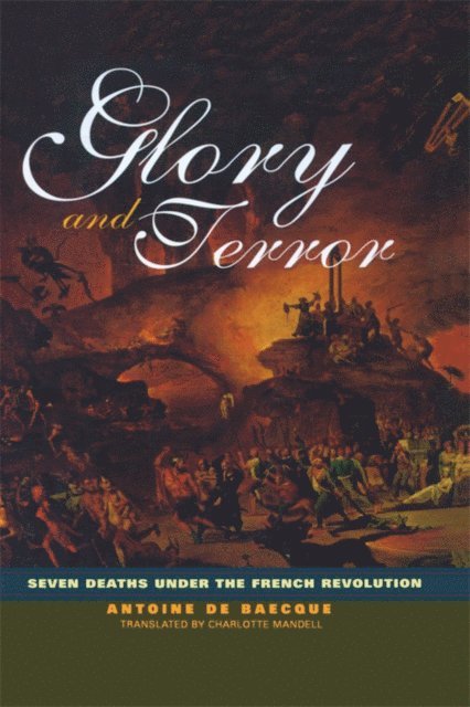 Antoine de Baecque - Glory and Terror, E-bok