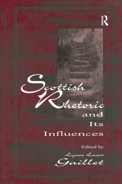 Lyne‚ Lewis Gaillet - Scottish Rhetoric and Its Influences, E-bok