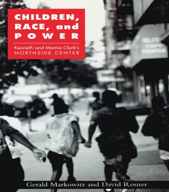 David Rosner, Gerald Markowitz - Children, Race, and Power, E-bok