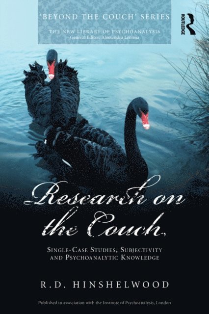 R.D. Hinshelwood - Research on the Couch, E-bok