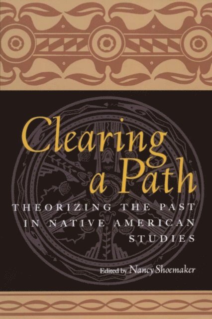Nancy Shoemaker - Clearing a Path, E-bok