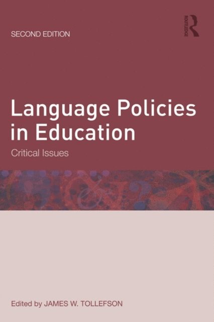 James W. Tollefson - Language Policies in Education, E-bok