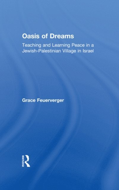 Grace Feuerverger - Oasis of Dreams, E-bok