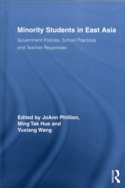 Yuxiang Wang, Ming Tak Hue, JoAnn Phillion - Minority Students in East Asia, E-bok