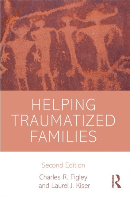 Laurel Kiser, Charles Figley - Helping Traumatized Families, E-bok
