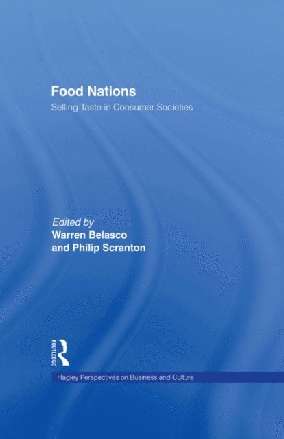 Philip Scranton, Warren Belasco - Food Nations, E-bok