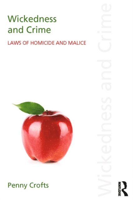 Penny Crofts - Wickedness and Crime, E-bok