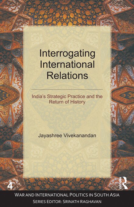 Jayashree Vivekanandan - Interrogating International Relations, E-bok