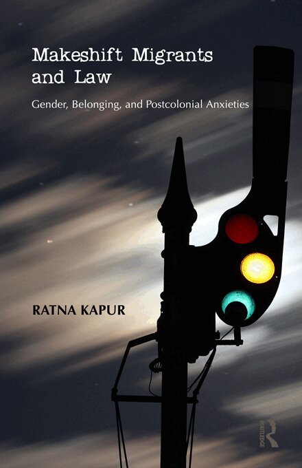 Ratna Kapur - Makeshift Migrants and Law, E-bok