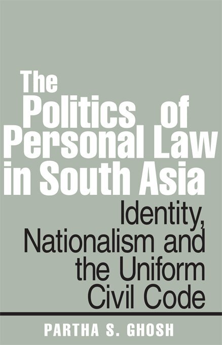 Partha S. Ghosh - Politics of Personal Law in South Asia, E-bok