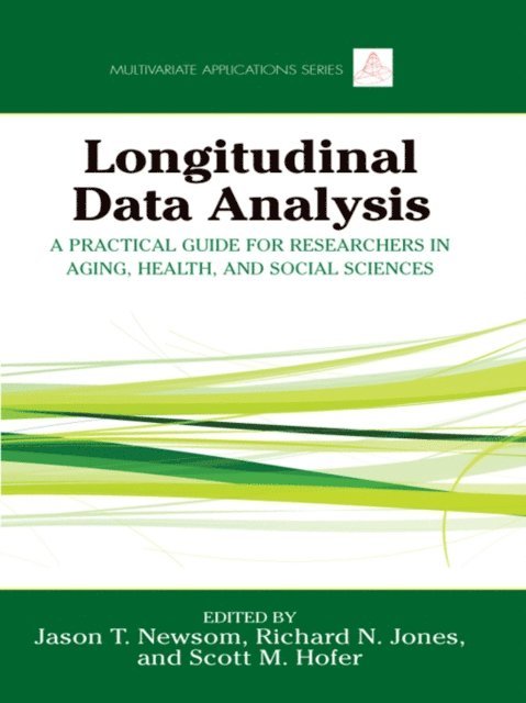 Scott M. Hofer, Richard N. Jones, Jason Newsom - Longitudinal Data Analysis, E-bok