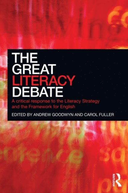 Carol Fuller, Andrew Goodwyn - Great Literacy Debate, E-bok