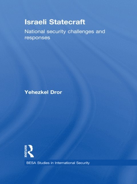 Yehezkel Dror - Israeli Statecraft, E-bok