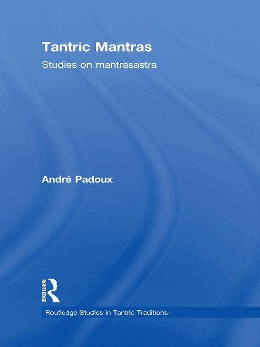 Andre Padoux - Tantric Mantras, E-bok