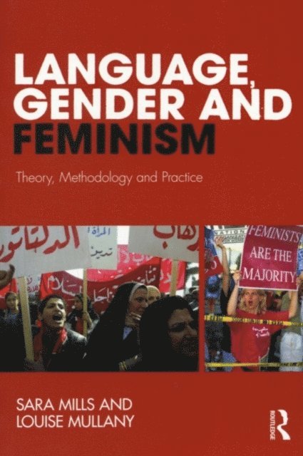 Louise Mullany, Sara Mills - Language, Gender and Feminism, E-bok