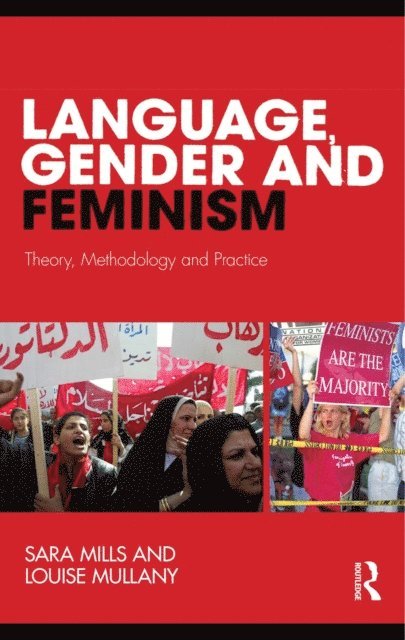 Louise Mullany, Sara Mills - Language, Gender and Feminism, E-bok