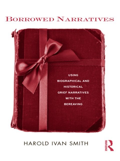 Harold Ivan Smith - Borrowed Narratives, E-bok