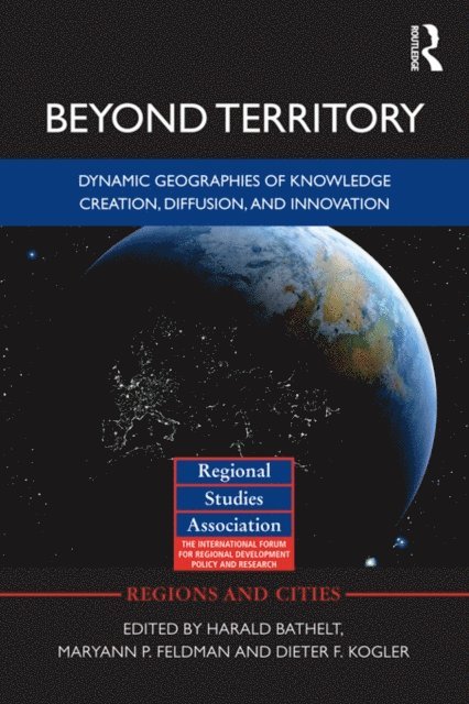 Dieter F. Kogler, Maryann Feldman, Harald Bathelt - Beyond Territory, E-bok