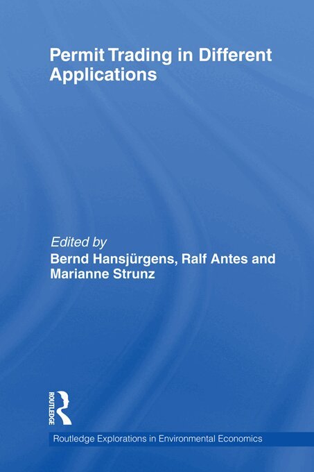 Bernd Hansjürgens, Ralf Antes, Marianne Strunz - Permit Trading in Different Applications, E-bok