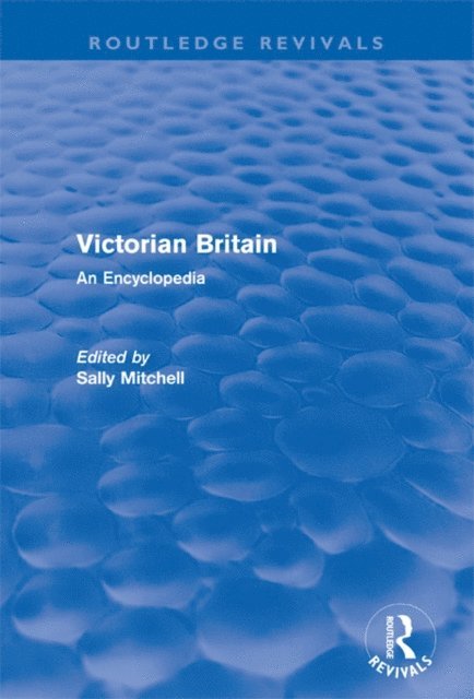 Sally Mitchell - Victorian Britain (Routledge Revivals), E-bok