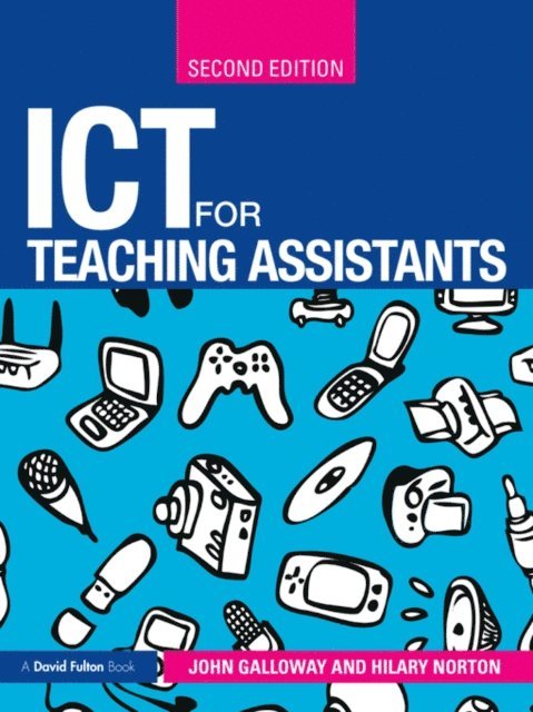 Hilary Norton, John Galloway - ICT for Teaching Assistants, E-bok. Tillgänglighet: Lägg i varukorg