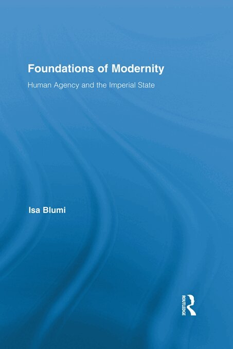 Isa Blumi - Foundations of Modernity, E-bok