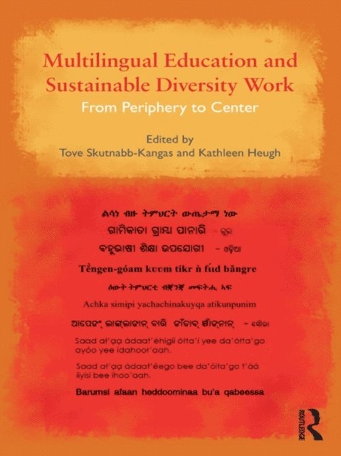 Kathleen Heugh, Tove Skutnabb-Kangas - Multilingual Education and Sustainable Diversity Work, E-bok
