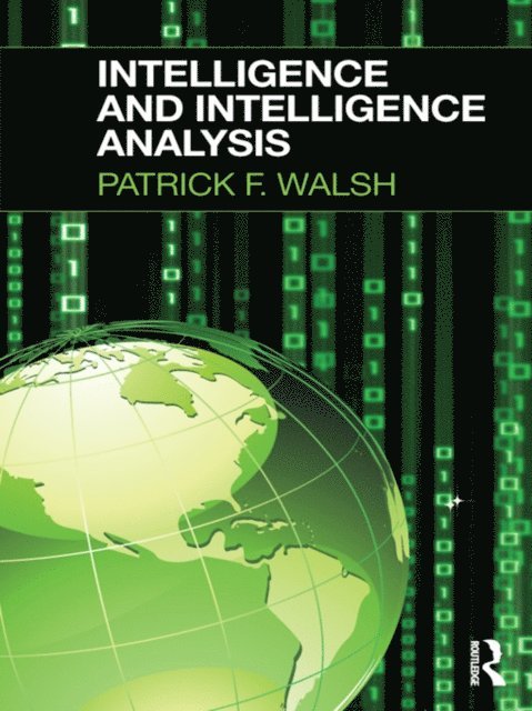 Patrick Walsh - Intelligence and Intelligence Analysis, E-bok