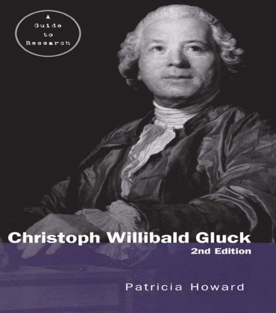 Patricia Howard - Christoph Willibald Gluck, E-bok