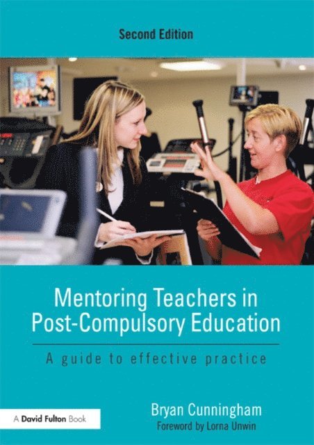 Bryan Cunningham - Mentoring Teachers in Post-Compulsory Education, E-bok