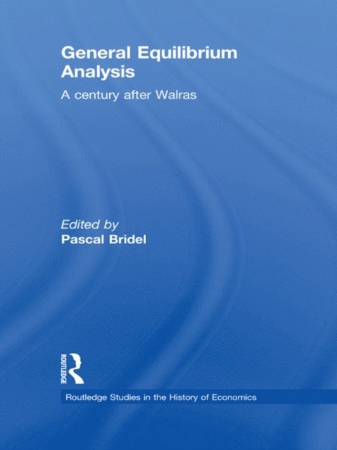 Pascal Bridel - General Equilibrium Analysis, E-bok