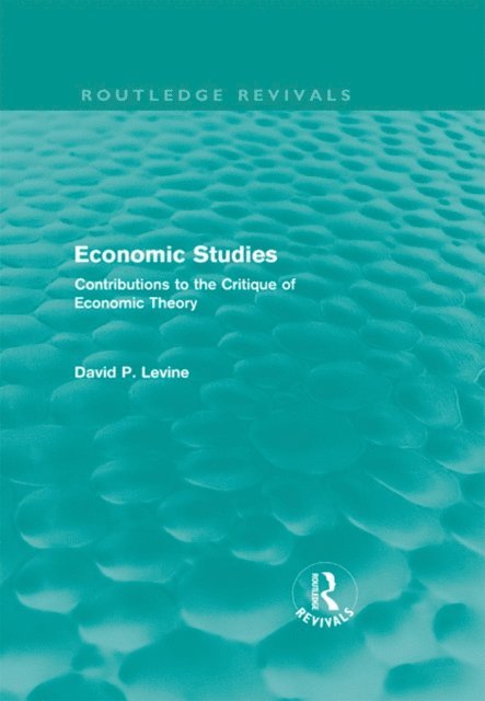 David Levine - Economic Studies (Routledge Revivals), E-bok