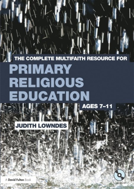 Judith Lowndes - Complete Multifaith Resource for Primary Religious Education, E-bok