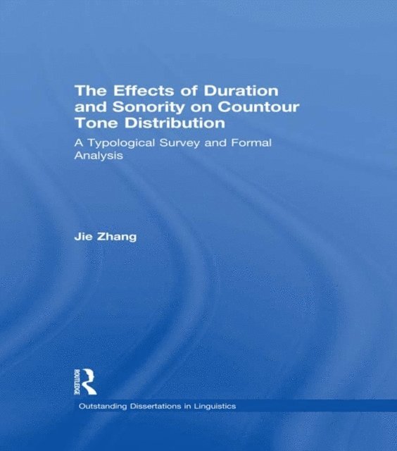Jie Zhang - Effects of Duration and Sonority on Countour Tone Distribution, E-bok