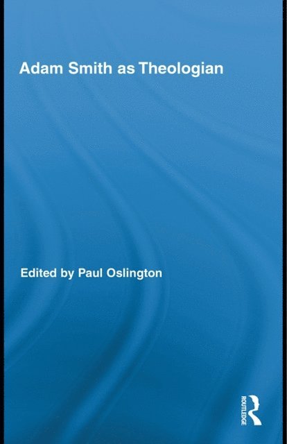 Paul Oslington - Adam Smith as Theologian, E-bok