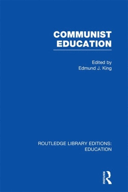 Edmund King - Communist Education, E-bok