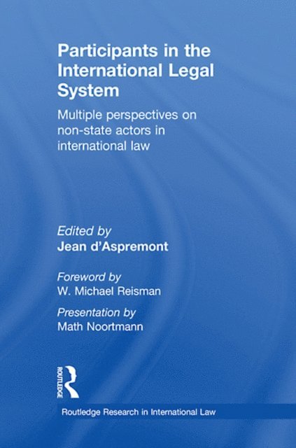 Jean d'Aspremont - Participants in the International Legal System, E-bok