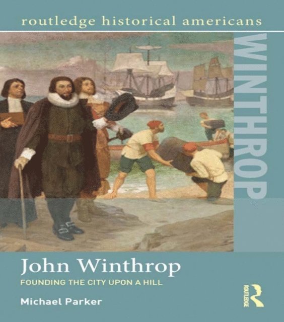 Michael Parker - John Winthrop, E-bok