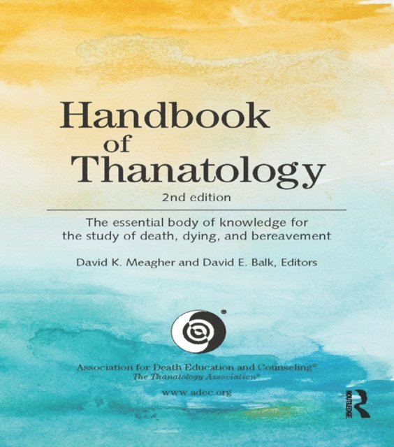David K. Meagher - Handbook of Thanatology, E-bok