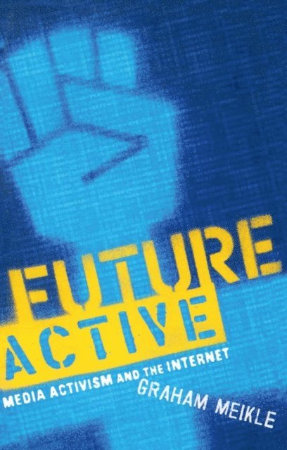 Graham Meikle - Future Active, E-bok